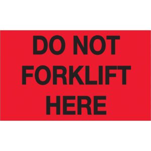 The MH-USA 3 x 5 fluorescent red labels with bold black text saying Do Not Forklift Here are available in rolls of 500, ensuring high visibility where required.
