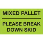 The MH-USA 3 x 5 fluorescent green label with bold black text Mixed Pallet - Please Break Down Skid catches attention, emphasized by clear underlining.