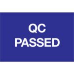 A blue rectangular sign mirrors the MH-USA 2 x 3 - QC Passed Labels and features white text proclaiming QC PASSED.