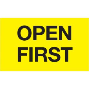 A vibrant yellow sign with bold black text reads OPEN FIRST, resembling MH-USA 3 x 5 - Open First (Fluorescent Yellow) Labels, which are available in rolls of 500.