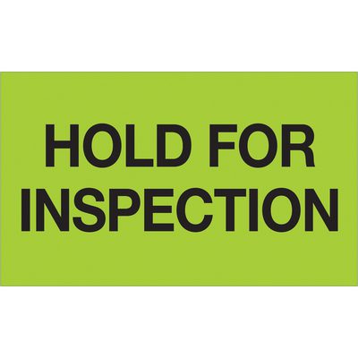 DL1222.jpg A vivid green rectangular sign with bold black text HOLD FOR INSPECTION ensures compliance, mirroring the MH-USA 3 x 5 - Hold For Inspection (Fluorescent Green) Labels available in rolls of 500.