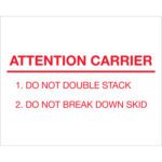 The MH-USA 8 x 10 Attention Carrier Labels (250/Roll) are white with red text: ATTENTION CARRIER. They instruct, 1. DO NOT DOUBLE STACK, and 2. DO NOT BREAK DOWN SKID.