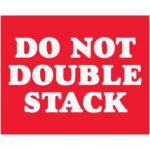 This vibrant red sign with bold white letters reads DO NOT DOUBLE STACK, just like the MH-USA 8 x 10 labels, which come in rolls of 250 for all your storage needs.