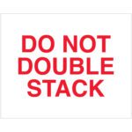 A white sign with bold red text saying DO NOT DOUBLE STACK, similar to the MH-USA 8 x 10 - Do Not Double Stack Labels (250/Roll).