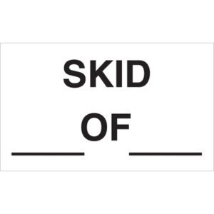 A white sign with SKID OF and blank lines below pairs perfectly with MH-USA 3 x 5 - Skid___ of ___ Labels, available in rolls of 500.