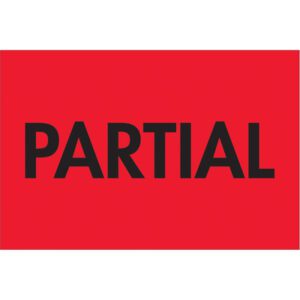 A rectangular sign in bold black letters reads PARTIAL, similar to the MH-USA 2 x 3 fluorescent red labels, with 500 on a roll.