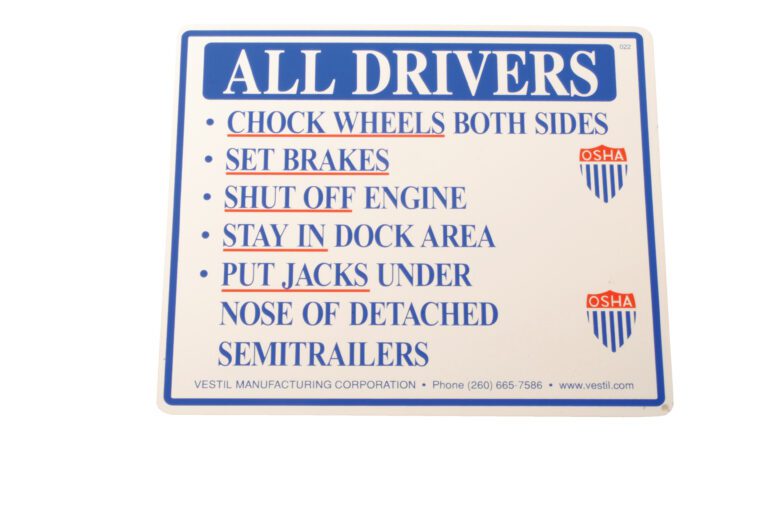 The Vestil Aluminum Driver Beware Instruction Sign provides safety instructions for drivers: Chock Wheels Both Sides, Set Brakes, Shut Off Engine, Stay in Dock Area, Put Jacks Under Nose of Detached Semitrailers and includes OSHA and Vestil Manufacturing Corporation details.