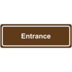 The MH-USA Door Sign - Entrance is a rectangular brown sign featuring bold white letters spelling Entrance at its center, surrounded by a white border.