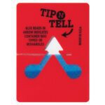 A red Tip-N-Tell® Indicator (100/Case) card with internal blue beads shows mishandling by an arrow. Text states, Blue beads in arrow indicates container was tipped or mishandled. Made in USA.