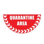 Red MH-USA Floor Graphic Marker, semicircular with a width of 29.53 in., features bold white QUARANTINE AREA text and is bordered by inward-pointing white chevron arrows.