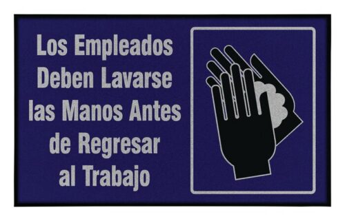 The Justrite Mat,194 Span Employee Wash 3X5 includes a blue and black sign with Spanish text: Los Empleados Deben Lavarse las Manos Antes de Regresar al Trabajo, alongside an icon of hands with soap, promoting workplace hygiene.