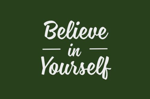 The Justrite Mat, Believe In Self 4X6 Gn, features the words Believe in Yourself in elegant white cursive on a dark green background, adding a touch of encouragement and sophistication.