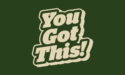 The Justrite Mat, 195 You Got This 3X5 Gn, displays You Got This! in cream on dark green, with subtle shadowing for a stylish and inspiring 3D effect.