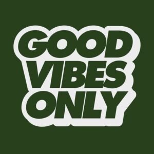 The Justrite Mat Good Vibes Only 4X6 features dark green letters with a crisp white outline on a matching dark green background, adding a sleek and positive touch to any space.