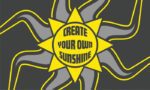 A yellow sun with wavy rays on a dark background, featuring bold, curved text at the center reading Create Your Own Sunshine, embodies the essence of the Justrite Mat 195 Create Sunshine 3X5 Ch collection with its gray and yellow rays.