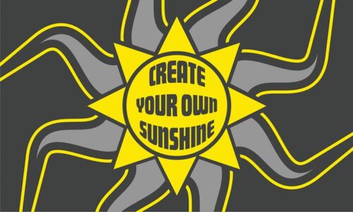 A yellow sun with wavy rays on a dark background, featuring bold, curved text at the center reading Create Your Own Sunshine, embodies the essence of the Justrite Mat 195 Create Sunshine 3X5 Ch collection with its gray and yellow rays.