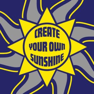 The Justrite Mat, featuring a stylized sun with gray and blue wavy rays on a dark blue background, showcases a yellow center with CREATE YOUR OWN SUNSHINE in bold blue letters, embodying the essence of the 195 Create Sunshine 4X6 Bu collection.