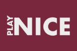 The image features PLAY NICE in bold white on maroon, similar to a Justrite Mat,195 Play Nice 4X6 Rd. PLAY is aligned vertically on the left and NICE sits horizontally.