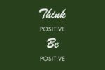 The Justrite Mat, model 195, features the phrase Think Positive Be Positive in white text on a dark green background, with Think and Be in cursive and Positive in bold block letters.