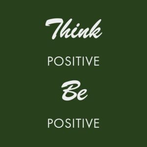 The Justrite Mat, model 195, features the phrase Think Positive Be Positive in white text on a dark green background, with Think and Be in cursive and Positive in bold block letters.