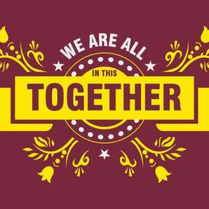 The Justrite Mat,195In This Together 3X5 Rd features a vibrant maroon backdrop with We are all in this together boldly printed in yellow, surrounded by floral and star designs, epitomizing unity and style.