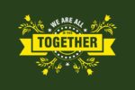 The Justrite Mat, 195 In This Together 4X6 Gn, features a green background adorned with decorative yellow elements and stars around the bold yellow central text: We are all in this together.