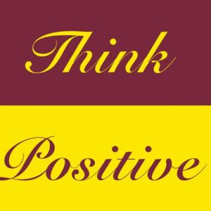 A text graphic is divided: the top half features Think in yellow cursive on maroon, and the bottom half displays Positive in maroon cursive, inspired by the 195 Think Positive 4X6 Rd Justrite Mat aesthetic.