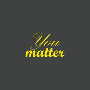 The image highlights a Justrite Mat,195 You Matter 4X6 Ch with a dark grey background and the phrase You matter beautifully scripted in yellow cursive font.