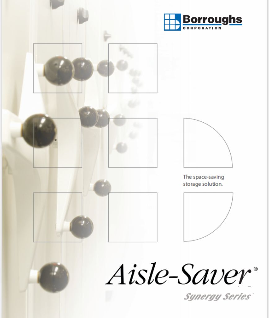 Cover of the Aisle-Saver Synergy Series brochure by Borroughs Corporation. Highlights circular knobs in perspective and a semi-circle graphic with text: The space-saving storage solution. Ideal for Mobile Shelving Brochures and efficient Material Handling.