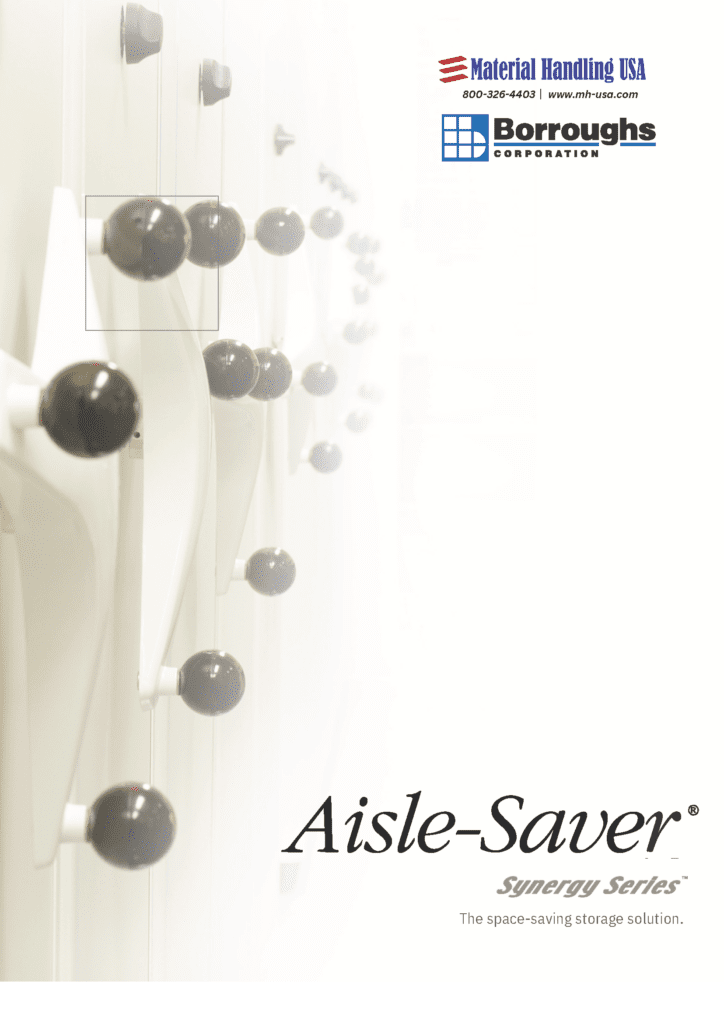 Close-up of a white storage system with multiple black knobs. At the top, logos feature Material Handling USA and Borroughs Corporation. The text reads Aisle-Saver® Synergy Series® and The space-saving Borroughs Shelving solution.