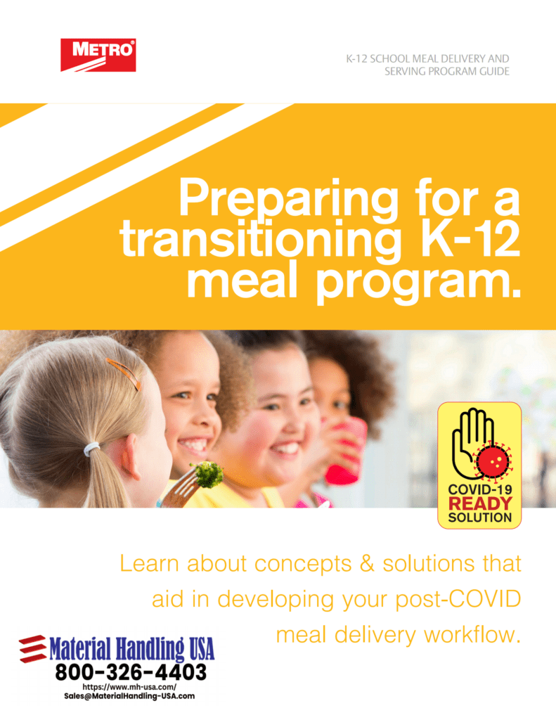 Flyer for a K-12 meal program featuring diverse children sharing meals, highlighting a guide on transitioning meal delivery post-COVID. Includes contact info for Material Handling USA, a COVID-19 Ready Solutions logo, and Metro Shelving brochures for organized storage solutions.