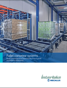 Stacks of products wrapped in plastic on a conveyor system inside a warehouse. The image is part of a brochure titled Pallet conveyor systems by Interlake Mecalux, showcasing equipment for efficient goods flow and productivity enhancement.