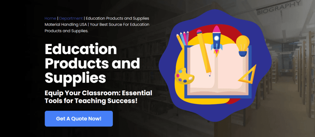 A colorful illustration of classroom supplies, including a pencil, paintbrush, palette, and scissors, is set within a blue and purple abstract shape. Text reads: Department of Education Products - Equip Your Classroom: Essential Tools for Teaching Success! A Get A Quote Now! button is at the bottom left.
