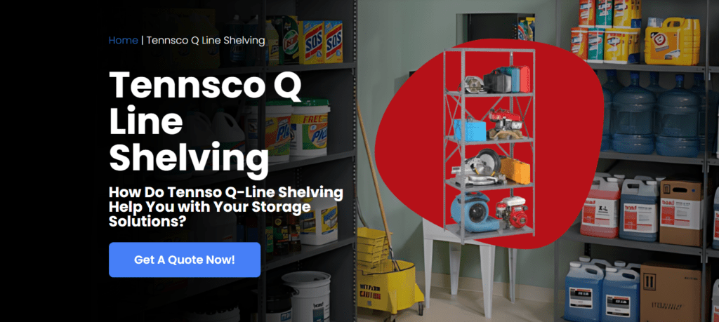 A promotional image for Tennsco Q Line Shelving showcasing a red shelving unit filled with tools. Set against a garage backdrop with cleaning supplies and storage boxes, it highlights smart storage solutions perfect for educational environments. Includes a quote button for easy inquiries.