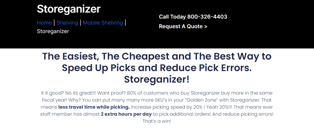 A web page for Storeganizer with a quote request and contact number. The text highlights Storeganizers efficiency in speeding up picks and reducing errors, stating its the easiest, cheapest way to achieve this through top-tier material handling products by brand, with testimonials of increased picking speed.