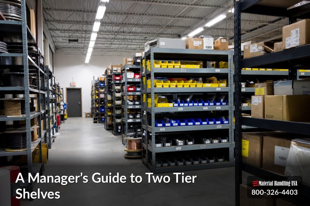 A Manager’s Guide to Two Tier Shelves - manager’s two tier shelves