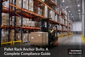 Pallet Rack Anchor Bolts: A Complete Compliance Guide - pallet-rack-anchor-bolts