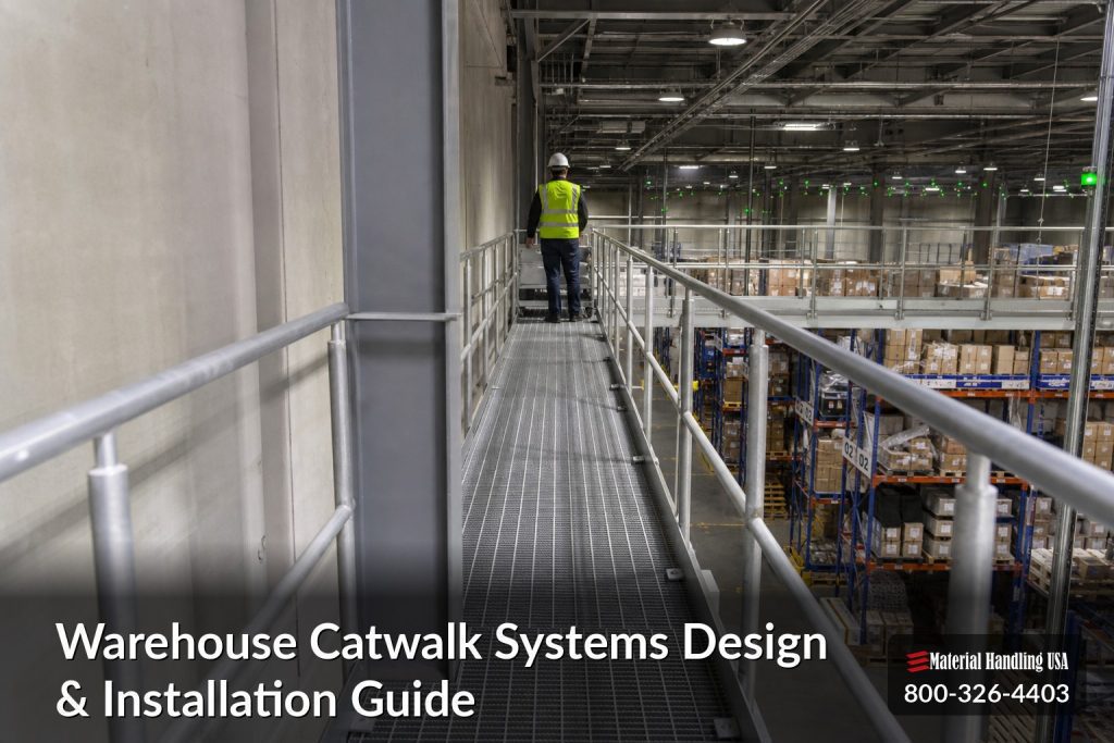Warehouse Catwalk Systems Design & Installation Guide - warehouse catwalk systems