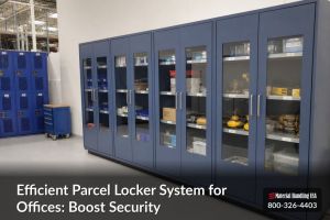 Efficient Parcel Locker System for Offices: Boost Security - Efficient Parcel Locker System for Offices: Boost Security